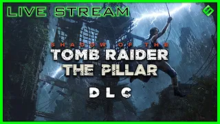 THE PILLAR DLC (Shadow Of The Tomb Raider DLC Walkthrough)