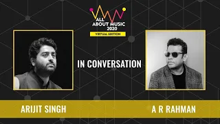 A.R. Rahman | Arijit Singh | In Conversation | All About Music 2020