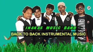 JHAKAS MUSIC BAND 2021 | BACK TO BACK 6 SONG INSTRUMENTAL MUSIC 2021 | SDR