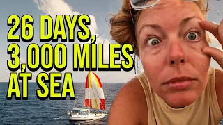 We Spent 26 Days Sailing Across the Pacific Ocean for This Moment: Episode 113