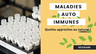 Maladies Auto-immunes et Aides Naturelles (Webinaire) | Soriavie