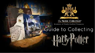 NOBLE COLLECTION GUIDE TO HARRY POTTER COLLECTING | VICTORIA MACLEAN