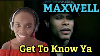 African Girl First Time Hearing Maxwell - Get to Know Ya (Official Video) | REACTION