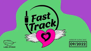 ELENA TANZ | Fast Track 09 - 2022