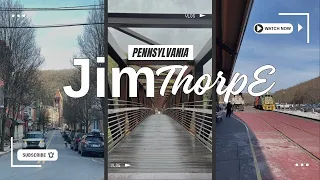 Charming Town of Jim Thorpe PA | A Perfect Outdoor Adventure in Pennsylvania | Experience Jim Thorpe