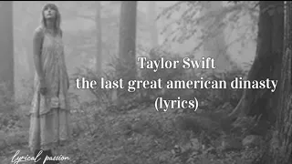 Taylor Swift - the last great american dynasty (lyrics)