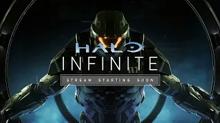 Halo Infinite - Stream Starting Soon