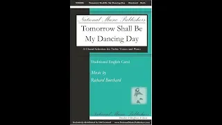 Tomorrow Shall Be My Dancing Day (SSAA Choir) - by Richard Burchard