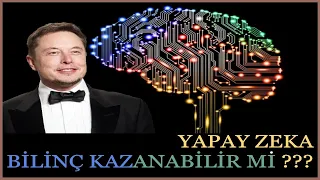 Yapay Zeka Bilinç Kazanabilir Mi ? I Bilinç Nedir ? I İnsan Yapay Zekaya Karşı...