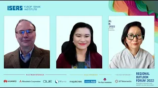Regional Outlook Forum 2022: Session 3 - Thailand