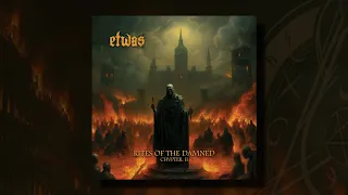 ETWAS - Rites of the Damned - Chvpter. II (Full Album)