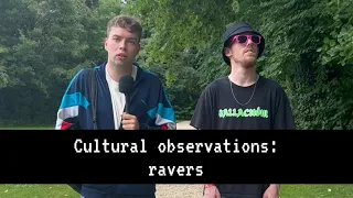 Cultural observations: ravers