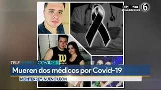 Fallecen dos jóvenes médicos por Covid-19 en NL