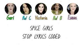 Spice Girls - Stop Lyrics Coded