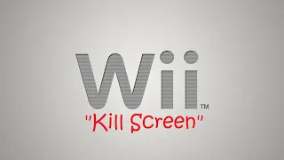 Nintendo Wii: Kill Screen