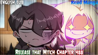 【《R.T.W》】Release that Witch Chapter 488 | Totally different! | English Sub