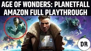 Age Of Wonders: Planetfall | FULL AMAZON WALKTHROUGH | Part 2