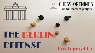 Ruy Lopez - Berlin Defense ⎸Chess Openings