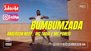 Bumbumzada - Anderson Neiff, MC tróia e MC PoneisCoreografia (Coreografia) Mikael Origial
