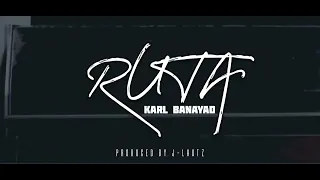 Karl Banayad - RUTA (Produced by J-Lhutz)