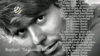 Raphael "Le llaman Jesús" Letra