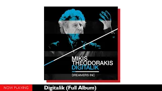 Dreamers Inc.,Mikis Theodorakis - Digitalik (Full Album//Official Audio)