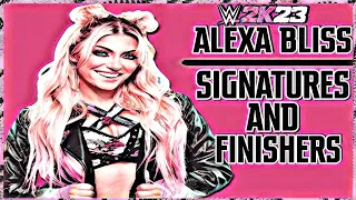 WWE 2K23 - Alexa Bliss Signatures and Finishers