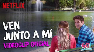 Go! Vive a tu manera - Ven Junto A Mí videoclip oficial