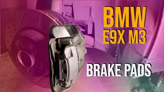DIY E9x M3 Brake Pads - Featuring my 2011 BMW M3 E92