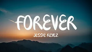 Jessie Reyez - FOREVER (Mix Lyrics) ft. 6LACK