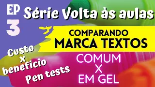 EP.3 Série Volta às aulas - marca textos comum X em gel