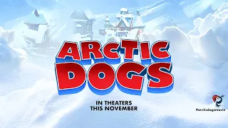 Arctic Dogs | Official Teaser