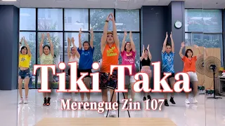 Tiki Taka | Merengue | Zin 107 | Zumba | Dance Fitness | Hưng Kim