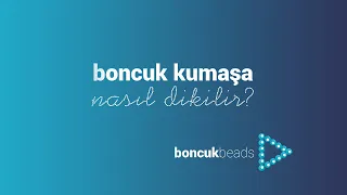 Boncuk ve pullar kumaşa nasıl dikilir / Boncuk işleri & Beadworks