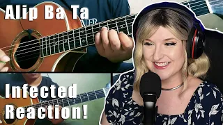 ALIP BA TA - Infected | REACTION