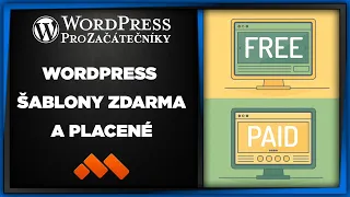 WordPress Šablony Zdarma a Placené, Jaké jsou lepší?  - Jak na WordPress Pro Začátečníky?