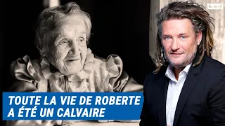 Olivier Delacroix (Libre antenne) - Toute la vie de Roberte a été un calvaire