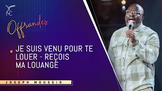 JE SUIS VENU POUR TE LOUER - REÇOIS MA LOUANGE | Impact Gospel Choir - Joseph Moussio