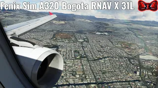 Fenix Simulations A320 RNAV X 31L Arrival into Bogota!