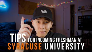 TIPS for incoming freshman, Syracuse University