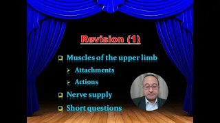 01. Upper limb (Review of: Muscular attachments + Actions + Nerve supply)