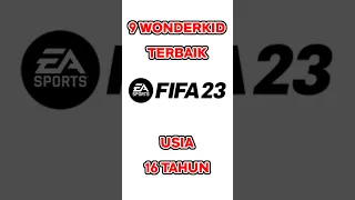 9 WONDERKID TERBAIK DI FIFA 23 YANG BERUMUR 16 TAHUN #ryugogaming #fifa23