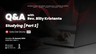 Q&A "Studying [Part 2]" - Rev. Billy Kristanto - IREC Europe