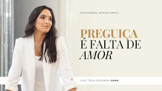 #LIVE: SEGUNDAS INTENCIONAIS☕️🔥  PREGUIÇA É FALTA DE AMOR💡