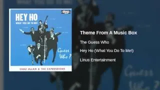 The Guess Who - Theme From A Music Box