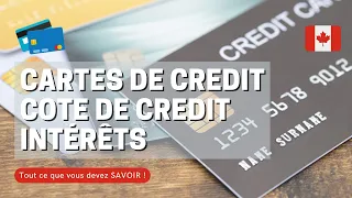 Tout ce qu'il y a à savoir sur les CARTES DE CREDIT, la COTE DE CREDIT et les INTERETS au Canada