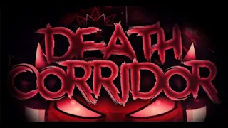 Death Corridor Nerfed 100% | Verified | Geometry Dash