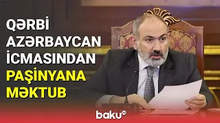Qərbi Azərbaycan icmasından Paşinyana məktub - BAKU TV