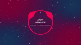 HAZBIN HOTEL - ADDICT [Bassboost]