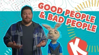 GOOD PEOPLE & BAD PEOPLE MESSAGE | Kids on the Move